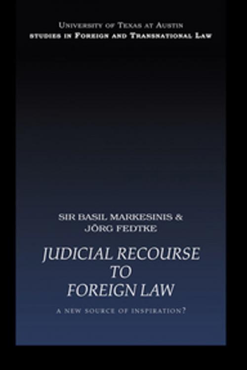 Cover of the book Judicial Recourse to Foreign Law by Basil Markesinis, Jorg Fedtke, Taylor and Francis