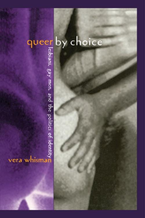Cover of the book Queer By Choice by Vera Whisman, Taylor and Francis