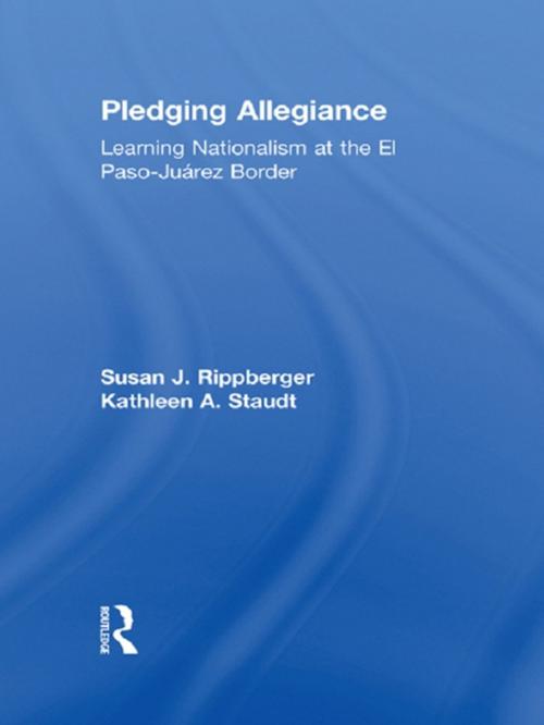 Cover of the book Pledging Allegiance by Susan J. Rippberger, Kathleen A. Staudt, Taylor and Francis