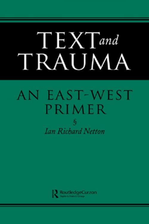 Cover of the book Text and Trauma by Ian Richard Netton, Taylor and Francis