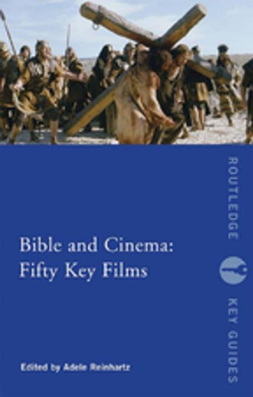 Cover of the book Bible and Cinema: Fifty Key Films by , Taylor and Francis