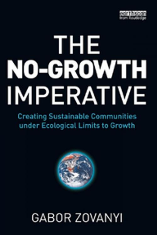 Cover of the book The No-Growth Imperative by Gabor Zovanyi, Taylor and Francis