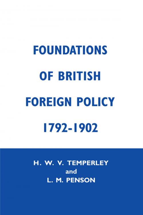 Cover of the book Foundation of Brtish Foreign Cb by Lillian M. Penson, H.W.V. Temperley, Taylor and Francis
