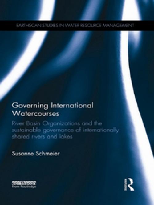Cover of the book Governing International Watercourses by Susanne Schmeier, Taylor and Francis