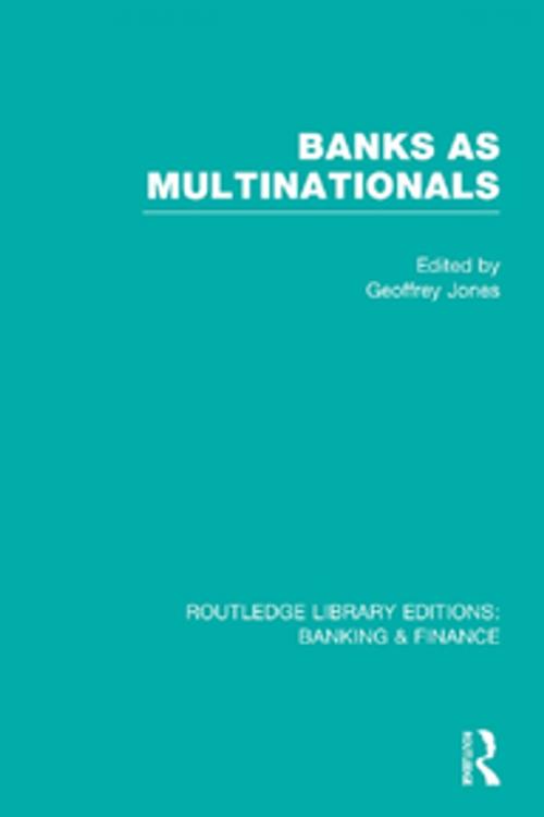 Cover of the book Banks as Multinationals (RLE Banking & Finance) by , Taylor and Francis