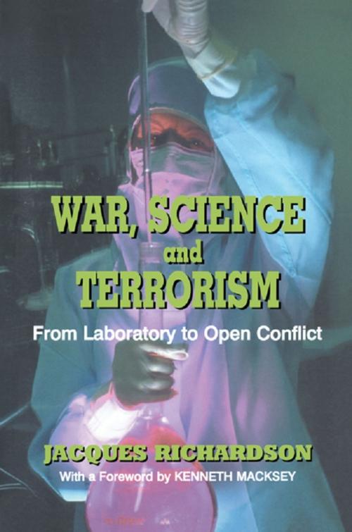 Cover of the book War, Science and Terrorism by Dr J Richardson, Taylor and Francis