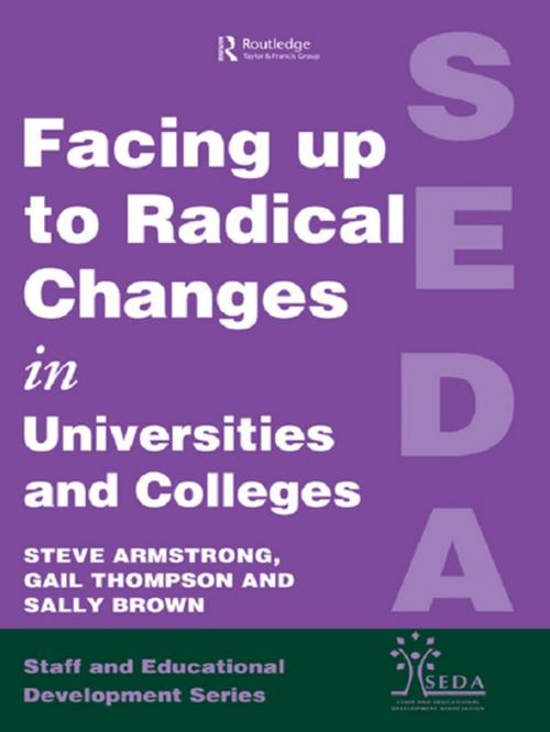 Cover of the book Facing Up to Radical Change in Universities and Colleges by , Taylor and Francis