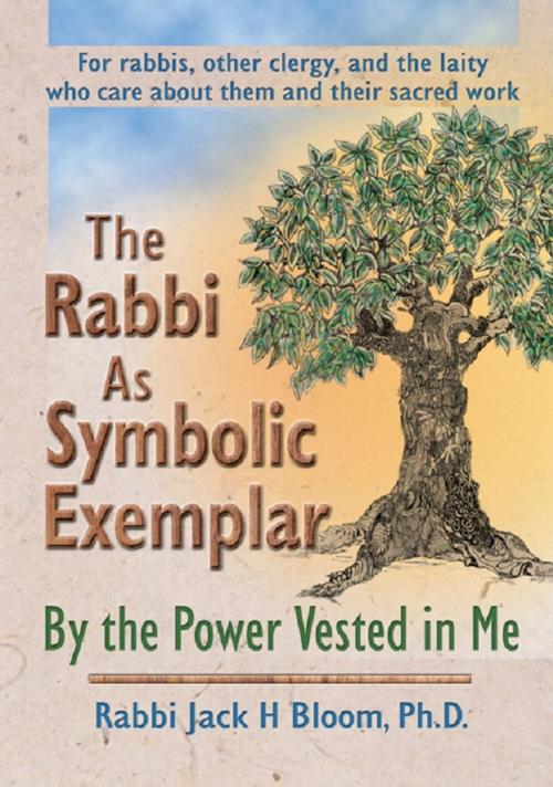 Cover of the book The Rabbi As Symbolic Exemplar by Jack H Bloom, Taylor and Francis