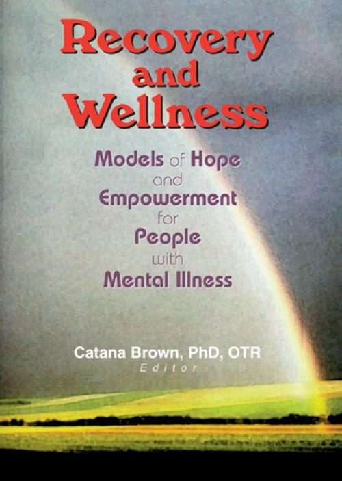 Cover of the book Recovery and Wellness by Catana Brown, Taylor and Francis