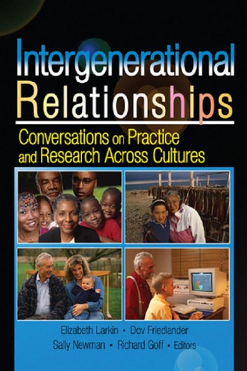 Cover of the book Intergenerational Relationships by Sally M Newman, Elizabeth Larkin, Dov Friedlander, Richard Goff, Taylor and Francis