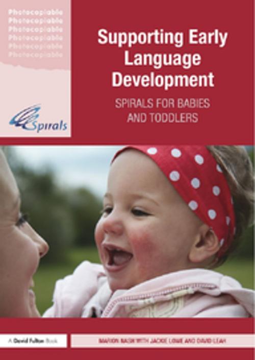 Cover of the book Supporting Early Language Development by Marion Nash, Jackie Lowe, David Leah, Taylor and Francis