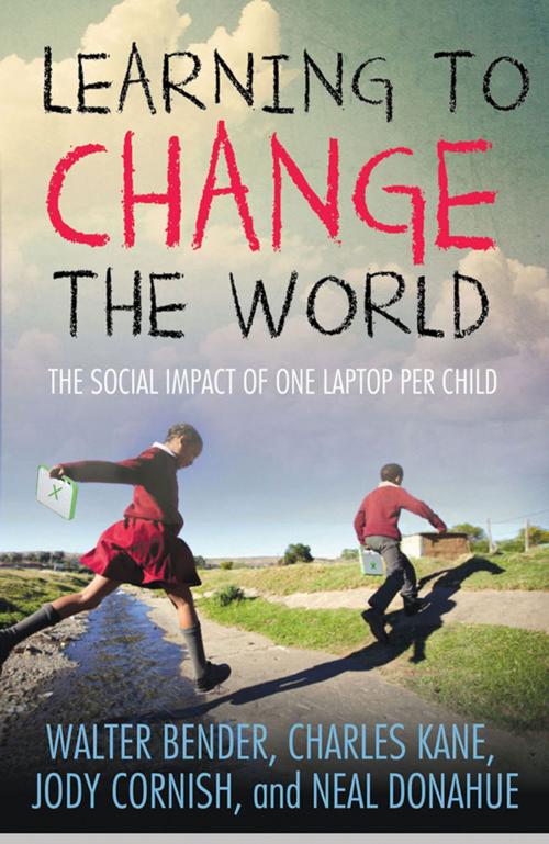Cover of the book Learning to Change the World by Charles Kane, Walter Bender, Jody Cornish, Neal Donahue, St. Martin's Press