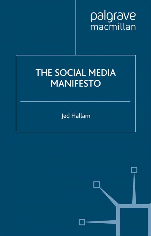 Cover of the book The Social Media Manifesto by Jed Hallam, Palgrave Macmillan UK