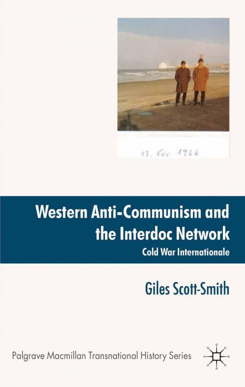 Cover of the book Western Anti-Communism and the Interdoc Network by Giles Scott-Smith, Palgrave Macmillan UK
