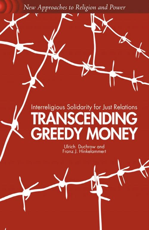 Cover of the book Transcending Greedy Money by U. Duchrow, F. Hinkelammert, Palgrave Macmillan US