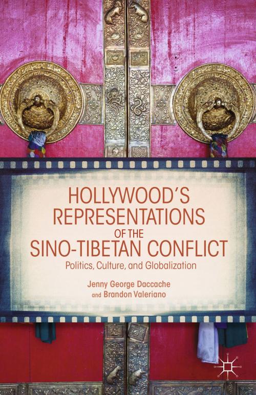 Cover of the book Hollywood's Representations of the Sino-Tibetan Conflict by J. Daccache, B. Valeriano, Palgrave Macmillan US