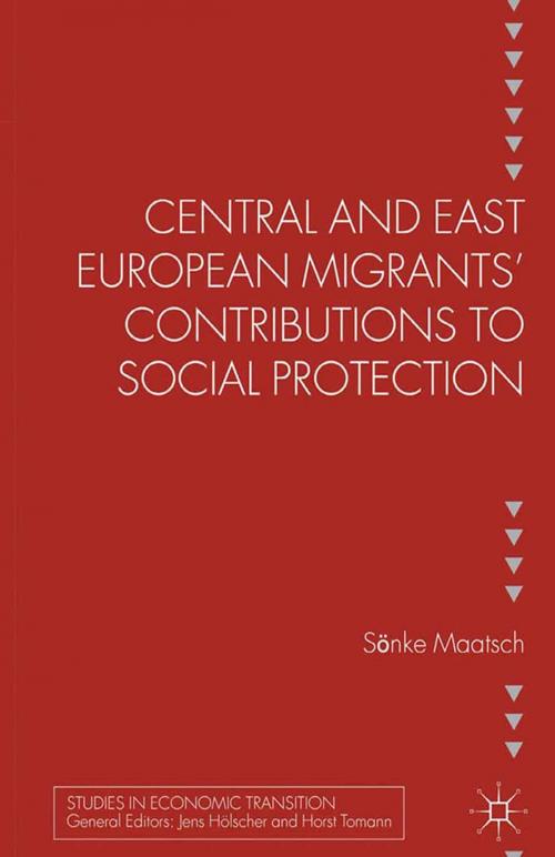 Cover of the book Central and East European Migrants' Contributions to Social Protection by S. Maatsch, Palgrave Macmillan UK