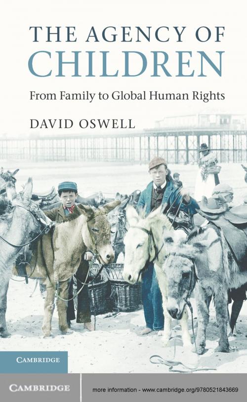 Cover of the book The Agency of Children by David Oswell, Cambridge University Press