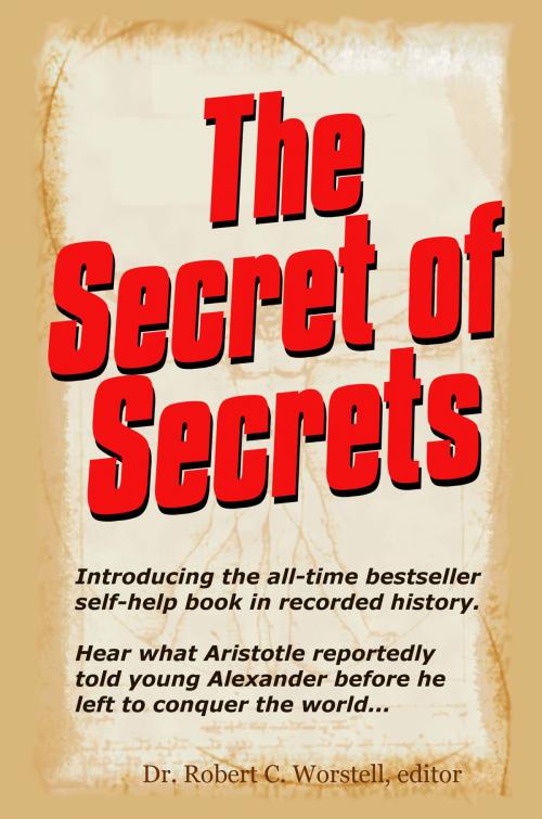 Cover of the book The Secret of Secrets by Dr. Robert C. Worstell, Midwest Journal Press