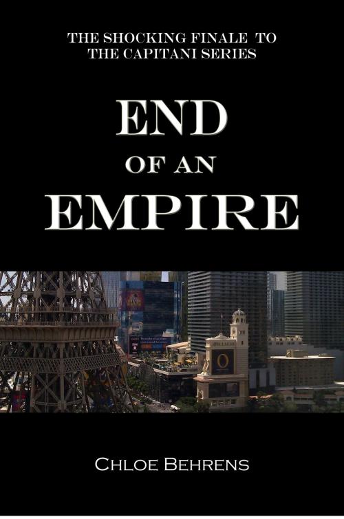 Cover of the book End of an Empire by Chloe Behrens, Chloe Behrens