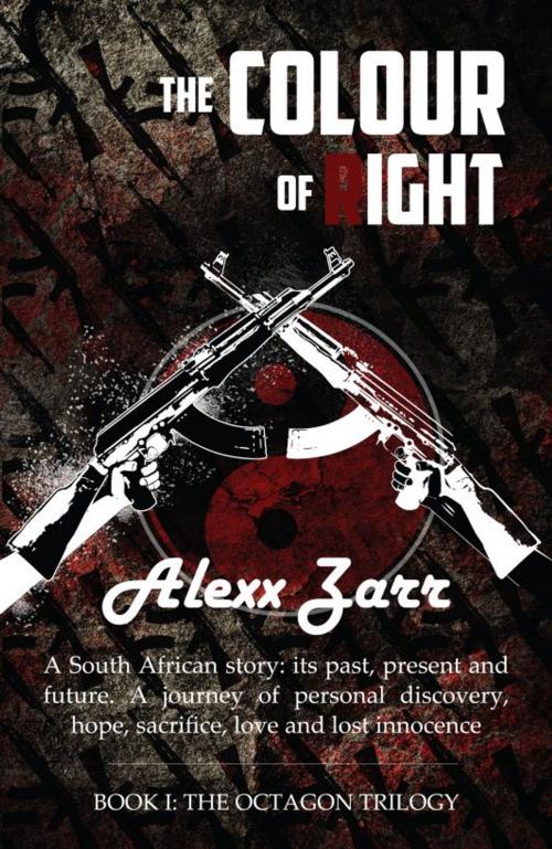 Cover of the book The Colour of Right by Alexx Zarr, Alexx Zarr