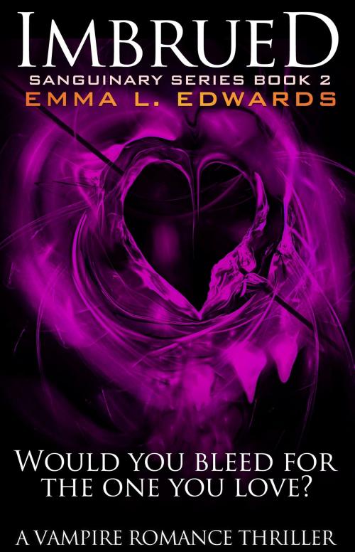 Cover of the book Imbrued by Emma L Edwards, Emma L Edwards