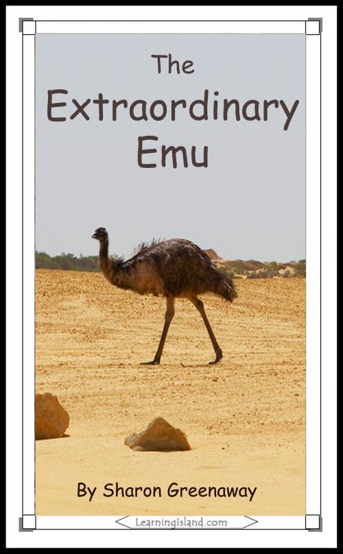 Cover of the book The Extraordinary Emu by Sharon Greenaway, LearningIsland.com