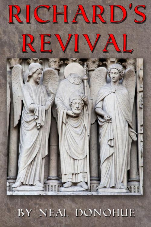 Cover of the book Richard's Revival by Neal Donohue, Neal Donohue