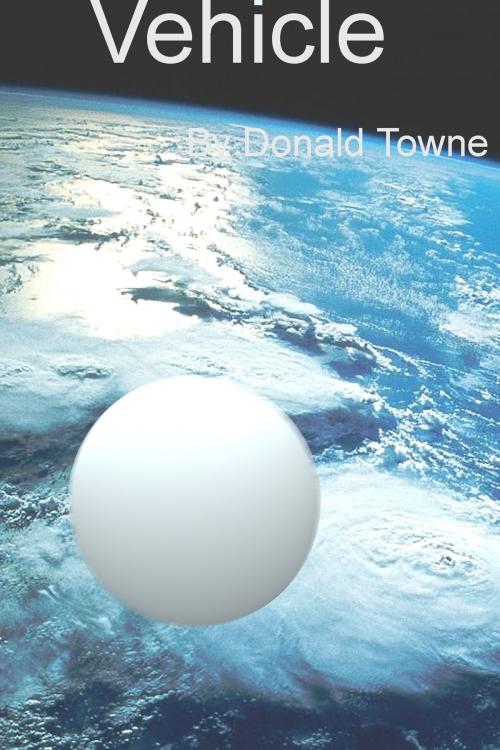Cover of the book Vehicle by Donald Towne, Donald Towne