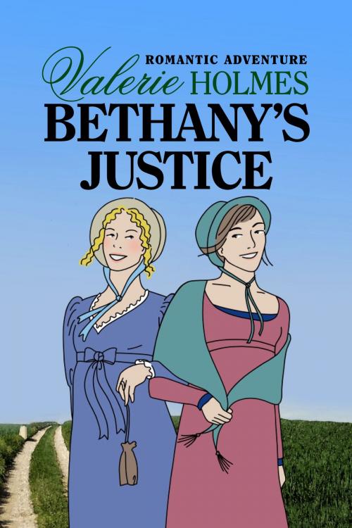 Cover of the book Bethany's Justice by Valerie Holmes, Valerie Holmes