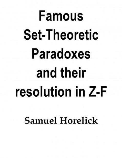 Cover of the book Set-Theoretic Paradoxes and their Resolution in Z-F by Samuel Horelick, Samuel Horelick