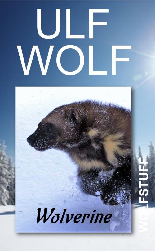 Cover of the book Wolverine by Ulf Wolf, Ulf Wolf