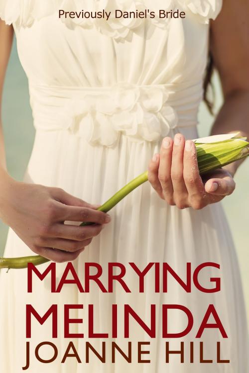 Cover of the book Marrying Melinda by Joanne Hill, Joanne Hill