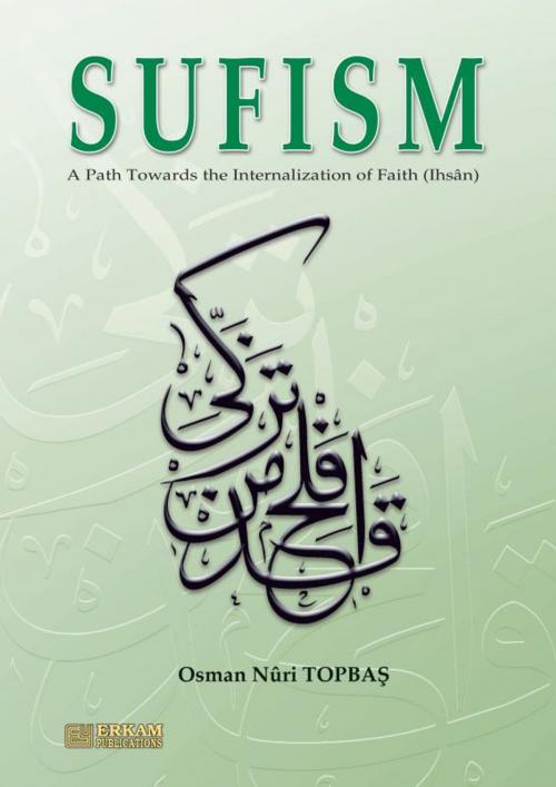 Cover of the book Sufism by Osman Nuri Topbas, Erkam Publications