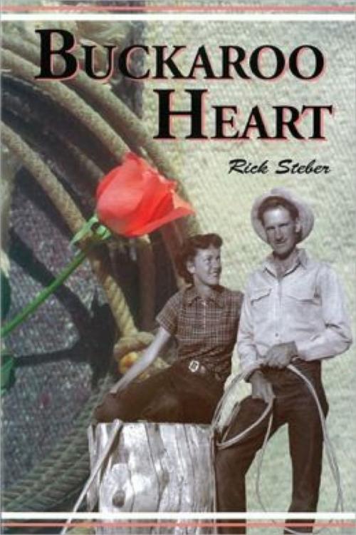 Cover of the book Buckaroo Heart by Rick Steber, Rick Steber