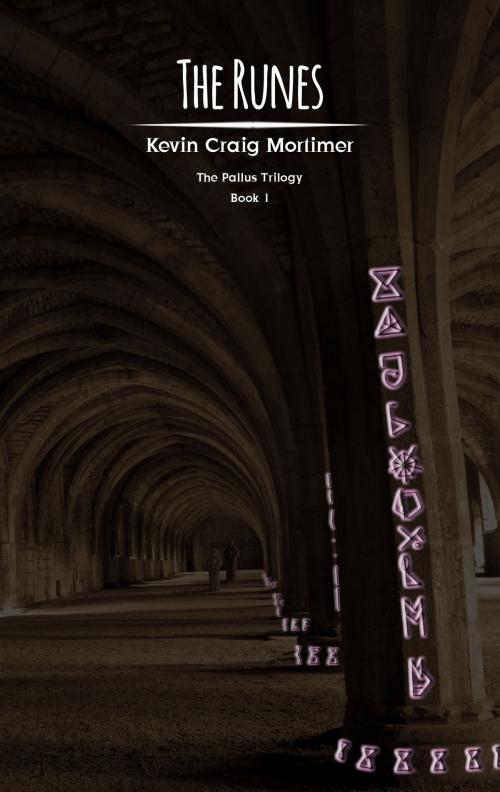 Cover of the book The Runes by Kevin Craig Mortimer, Kevin Craig Mortimer