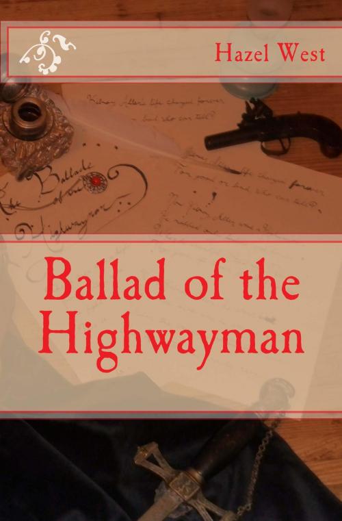 Cover of the book Ballad of the Highwayman by Hazel B. West, Hazel B. West