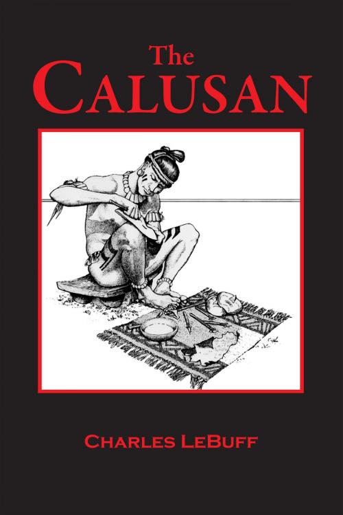 Cover of the book The Calusan by Charles LeBuff, Charles LeBuff