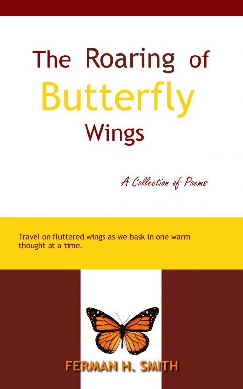 Cover of the book The Roaring of Butterfly Wings by Ferman Smith, Ferman Smith