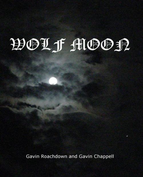 Cover of the book Wolf Moon by Gavin Chappell, Gavin Chappell