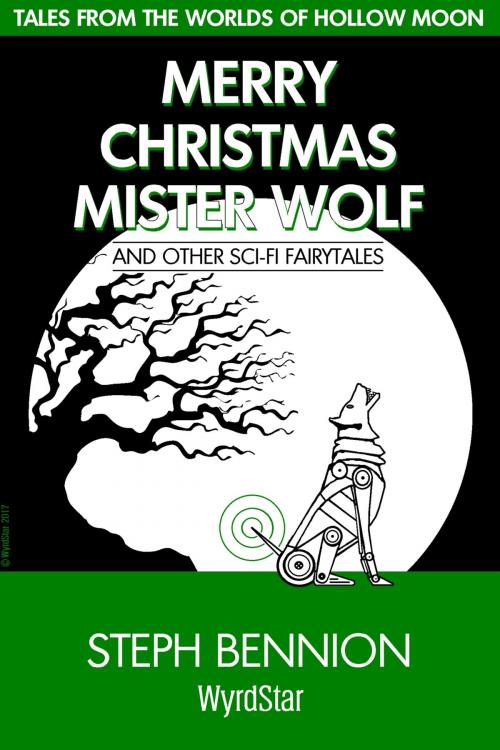 Cover of the book Merry Christmas, Mister Wolf by Steph Bennion, WyrdStar