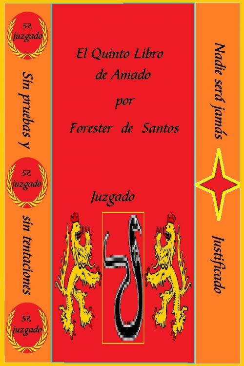 Cover of the book El Quinto Libro de Amado by Forester de Santos, Forester de Santos