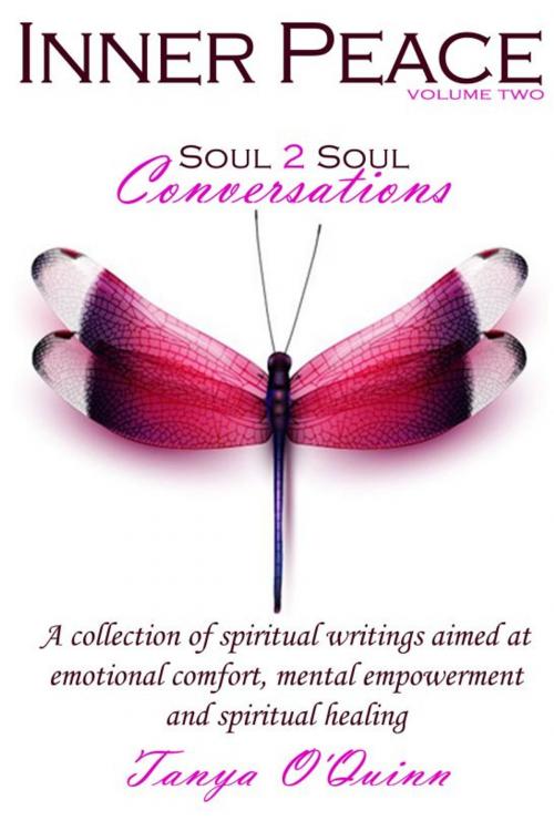 Cover of the book Inner Peace: Soul 2 Soul Conversations, Volume Two by Tanya OQuinn, Tanya OQuinn