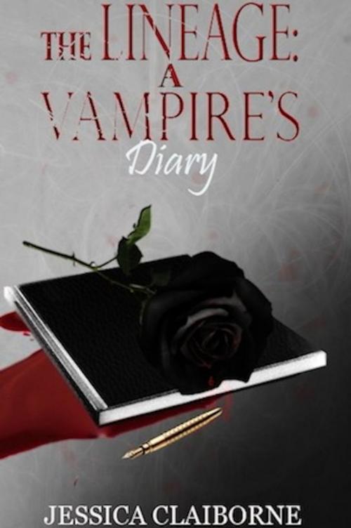 Cover of the book The Lineage: A Vampire's Diary by Jessica Claiborne, Jessica Claiborne