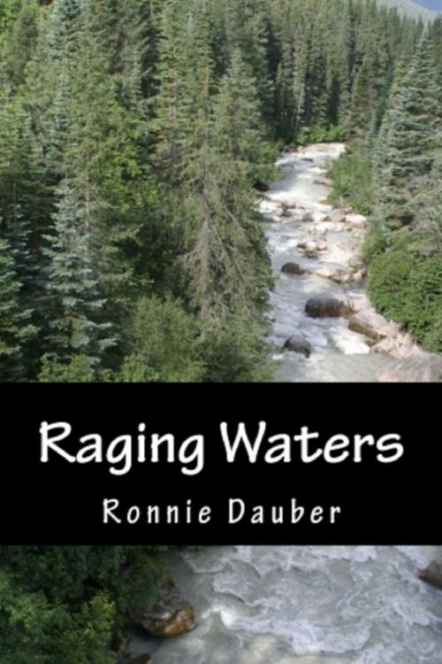Cover of the book Raging Waters by Ronnie Dauber, Ronnie Dauber