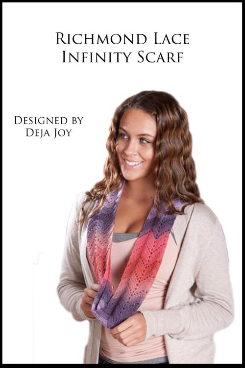 Cover of the book Richmond Lace Infinity Scarf by Deja Joy, Deja Joy