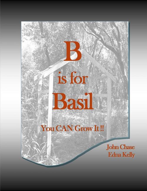 Cover of the book B is for Basil by John Chase, John Chase