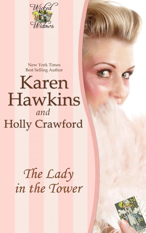 Cover of the book The Lady in the Tower (A Wicked Widows Short Story) by Karen Hawkins, Karen Hawkins