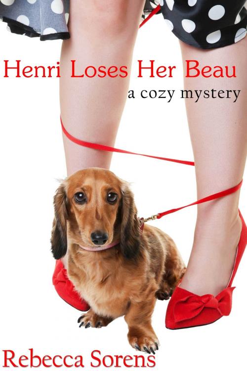Cover of the book Henri Loses Her Beau by Rebecca Sorens, Rebecca Sorens