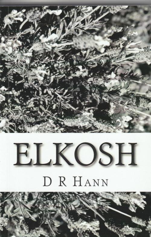 Cover of the book Elkosh by D R Hann, D R Hann